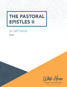 The Pastoral Epistles II