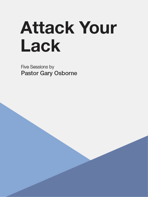 Attack Your Lack