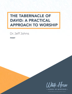 Tabernacle of David: A Practical Approach to Worship