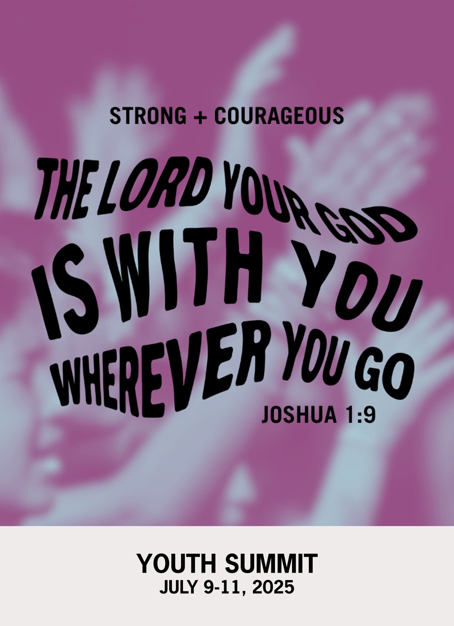 Youth Summit 2025: Strong + Courageous