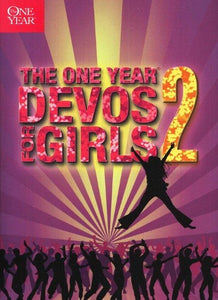 The One Year Devotions for Girls 2