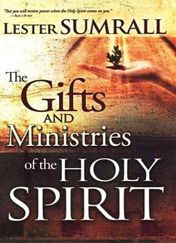 The Gifts and Ministries of the Holy Spirit