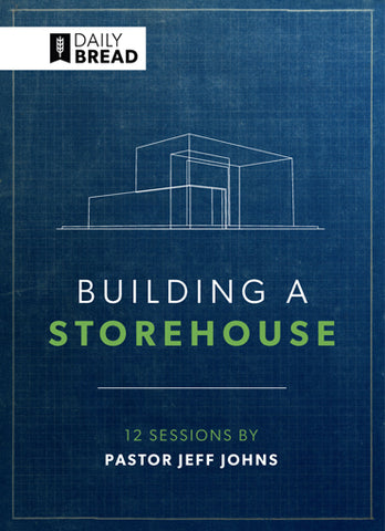 Building A Storehouse