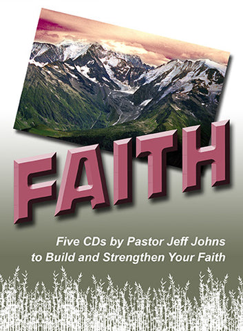 Faith - by Pastor Jeff Johns