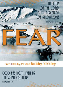 Fear - by Pastor Bobby Kirkley