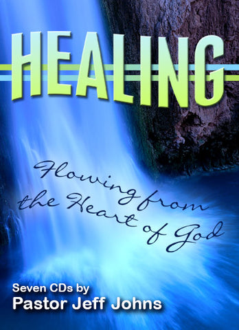 Healing - by Pastor Jeff Johns
