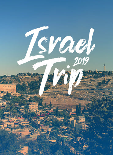 Israel Trip 2019