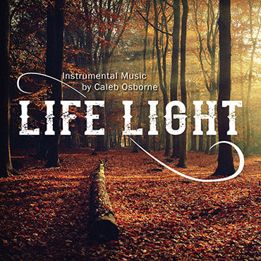 Life Light - by Caleb Osborne