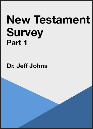 New Testament Survey - Part 1