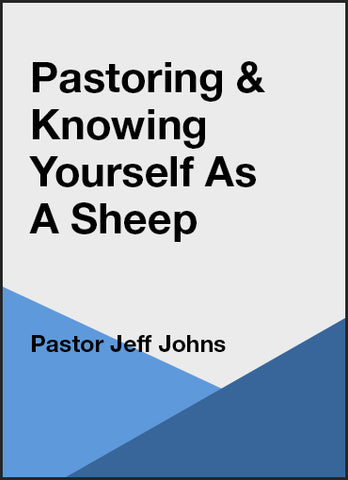 Pastoring & Knowing Yourself as a Sheep