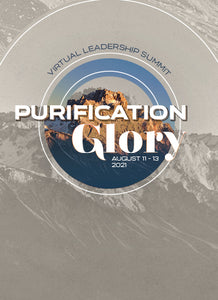 Leadership Summit 2021: Purification Glory