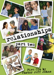 Relationships - Part 2 - by Pastor Jeff Johns