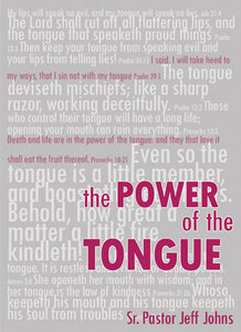 The Power of the Tongue - by Pastor Jeff Johns