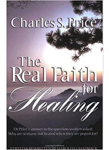 The Real Faith for Healing