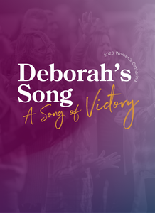 Women's Gathering 2023: Deborah's Song - A Song of Victory