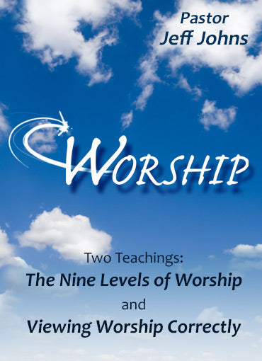 Worship - by Pastor Jeff Johns