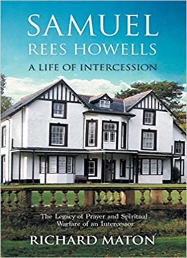 Samuel Howells - A Life of Intercession
