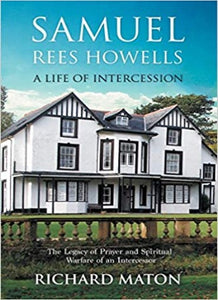 Samuel Howells - A Life of Intercession